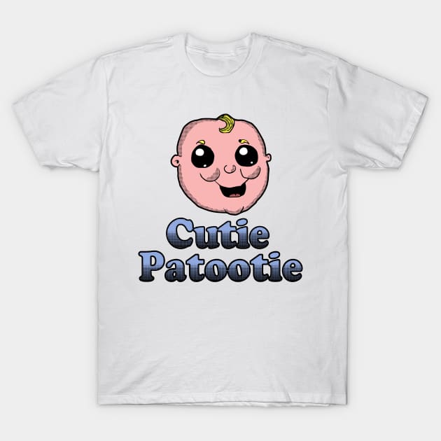 Cutie Patootie Baby T-Shirt by Eric03091978